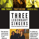 Irma Thomas, Tracy Nelson & Marcia Ball